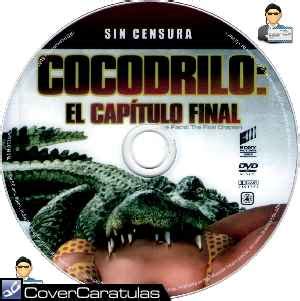 El cocodrilo 4: Capitulo Final (2012)